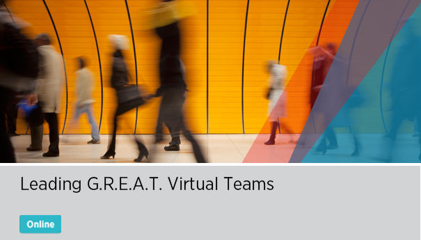 Leading G.R.E.A.T. Virtual Teams 